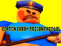 Spēle Beaten Barry Prison Face LOL
