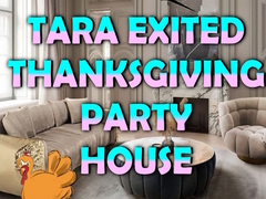 Spēle Tara Exited Thanksgiving Party House