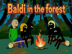 Spēle Baldi in the forest