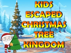 Spēle Kids Escaped Christmas Tree Kingdom