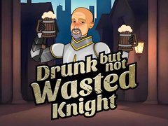 Spēle Drunk But Not Wasted Knight