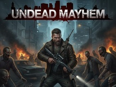 Spēle Undead Mayhem