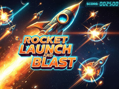Spēle Rocket Launch And Blast