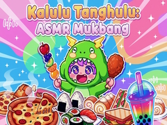 Spēle Kalulu Tanghulu: ASMR Mukbang