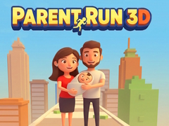 Spēle Parent Run 3D