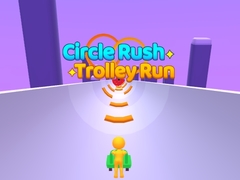 Spēle Circle Rush Trolley Run