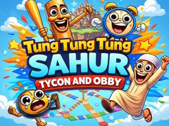 Spēle Tung Sahur Tycoon and Obby