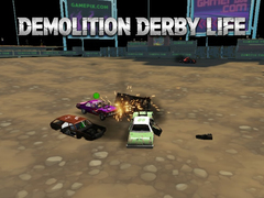 Spēle Demolition Derby Life