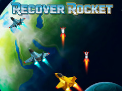 Spēle Recover Rocket