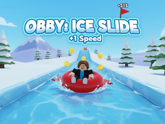 Spēle Obby: Ice Slide +1 Speed