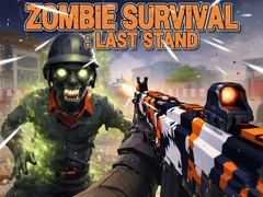Spēle Zombie Survival : Last Stand