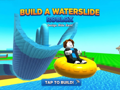 Spēle Build a Waterslide Roblox