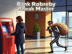 Spēle Bank Robbery Sneak Master