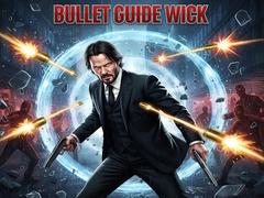 Spēle Bullet Guide Wick