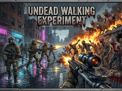Spēle Undead Walking Experiment