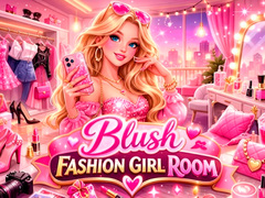Spēle Blush Fashion Girl Room