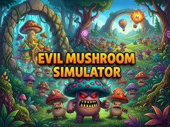 Spēle Evil Mushroom Simulator