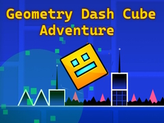 Spēle Geometry Dash Cube Adventure