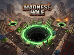 Spēle Madness Hole