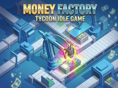 Spēle Money Factory: Tycoon Idle Game