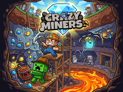 Spēle Crazy Miners