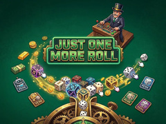 Spēle Just One More Roll