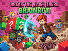 Spēle Break the block there, Brainrot!