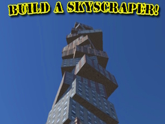 Spēle Build a Skyscraper!