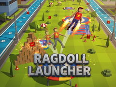 Spēle Ragdoll Launcher