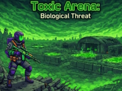 Spēle Toxic Arena: Biological Threat