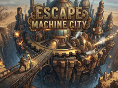 Spēle Escape Machine City