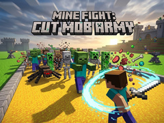 Spēle Mine Fight: Cut Mob Army