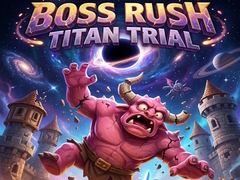 Spēle Boss Rush Titan Trial