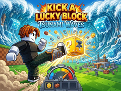 Spēle Kick a Lucky Block: Tsunami Waves