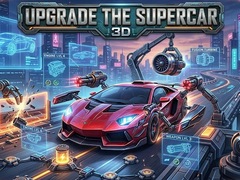 Spēle Upgrade the Supercar 3D