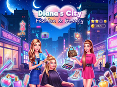 Spēle Diana's City Fashion & Beauty 