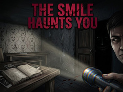 Spēle The Smile Haunts You