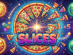 Spēle Slices