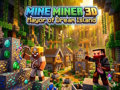 Spēle Mine Miner 3D: Mayor of Dream Island