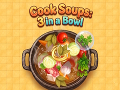 Spēle Cook Soups: 3 in a Bowl