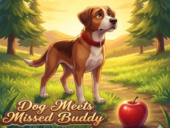 Spēle Dog Meets Missed Buddy