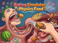 Spēle Eating Simulator: Physics Food 
