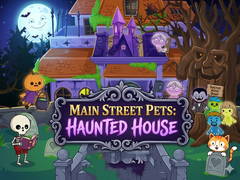 Spēle Main Street Pets Haunted House