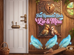 Spēle Find Romantic Birds Lio & Mira