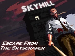 Spēle Skyhill: Escape From the Skyscraper!