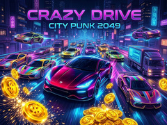 Spēle Crazy Drive City Punk 2049