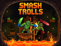 Spēle Smash Trolls