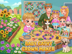 Spēle Baby Cathy Ep52: Crown Maker