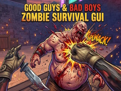 Spēle Good Guys & Bad Boys Zombie Survival GUI