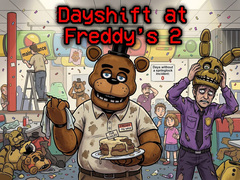 Spēle Dayshift at Freddy’s 2